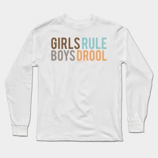 Girls Rule & Boys Drool Long Sleeve T-Shirt